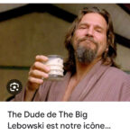 The Dude from The Big Lebowski